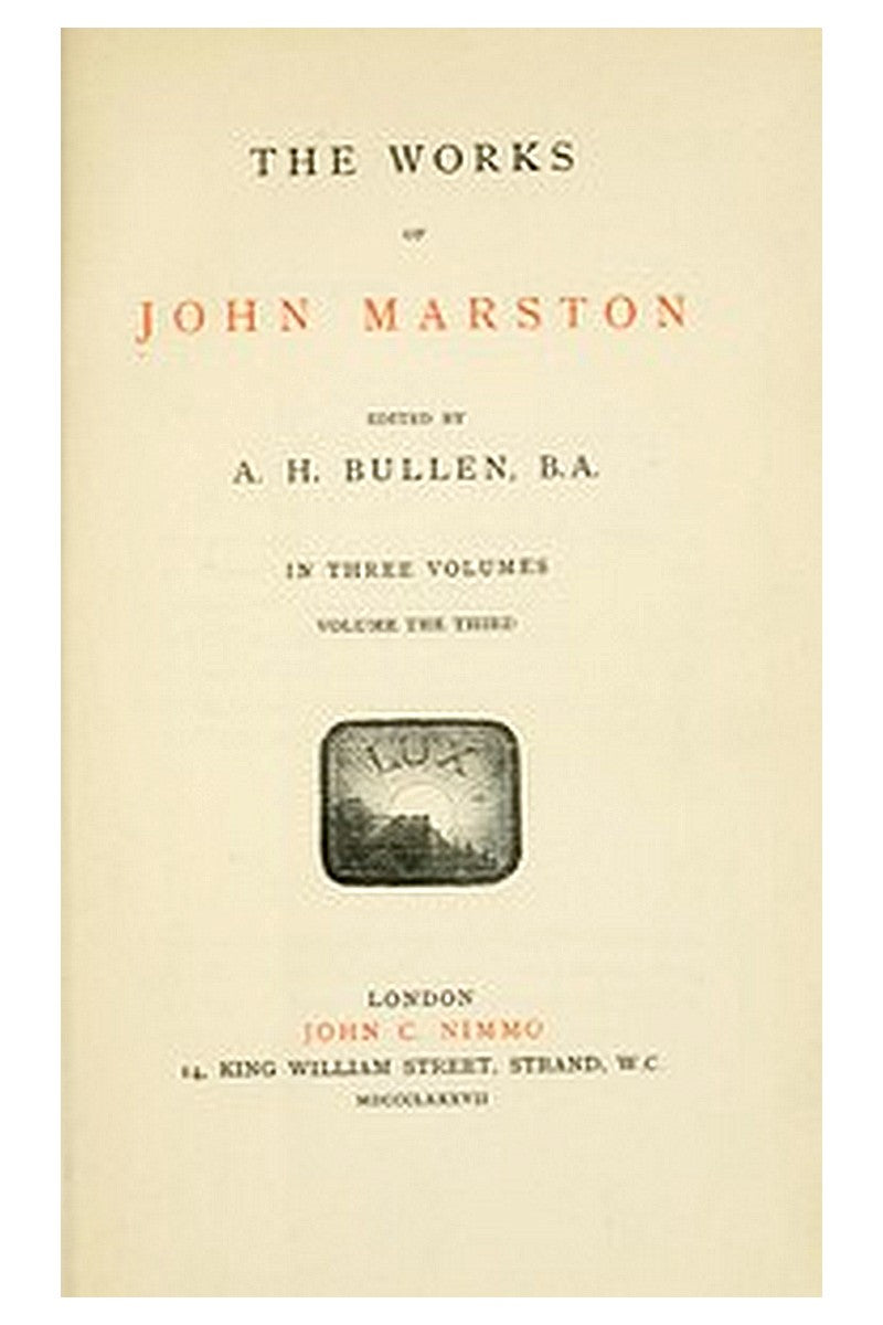 The Works of John Marston. Volume 3