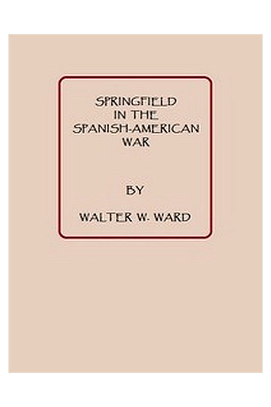 Springfield in the Spanish American War