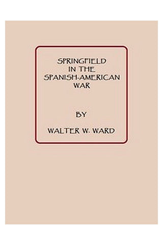 Springfield in the Spanish American War