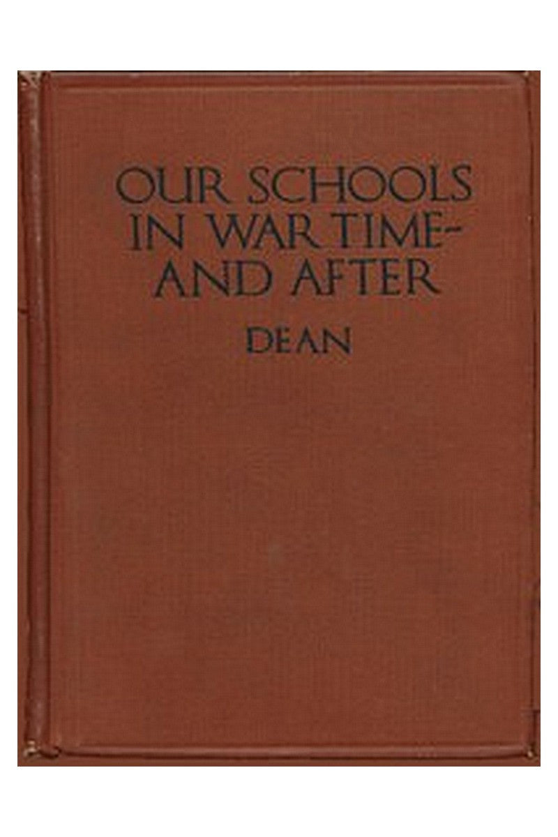 Our Schools in War Time—and After