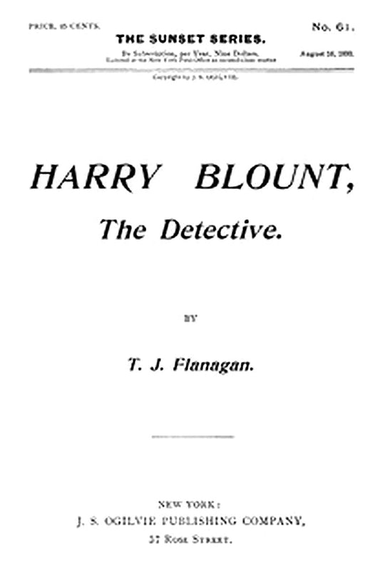 Harry Blount, the Detective Or, The Martin Mystery Solved