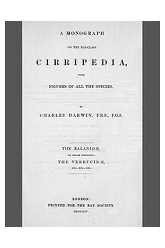 A Monograph on the Sub-class Cirripedia (Volume 2 of 2)