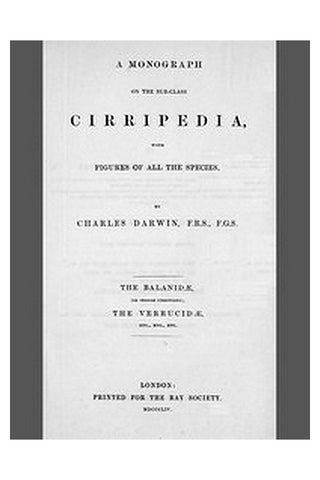 A Monograph on the Sub-class Cirripedia (Volume 2 of 2)