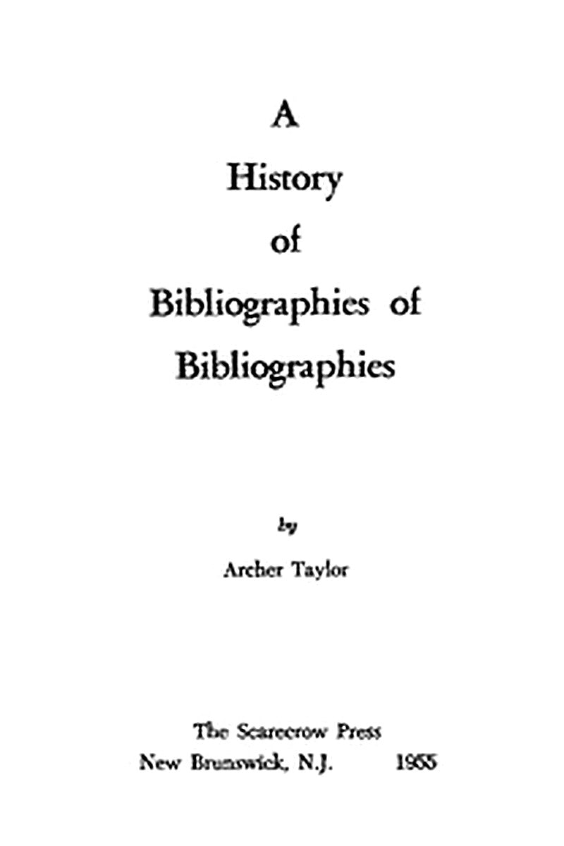 A History of Bibliographies of Bibliographies