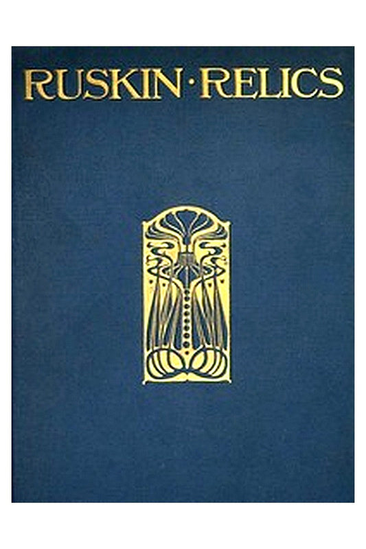 Ruskin Relics