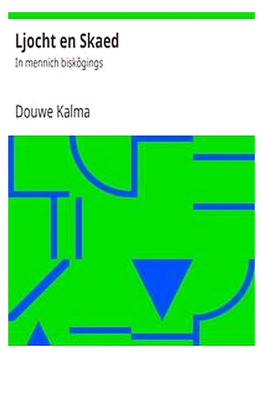 Ljocht en Skaed: In mennich biskôgings