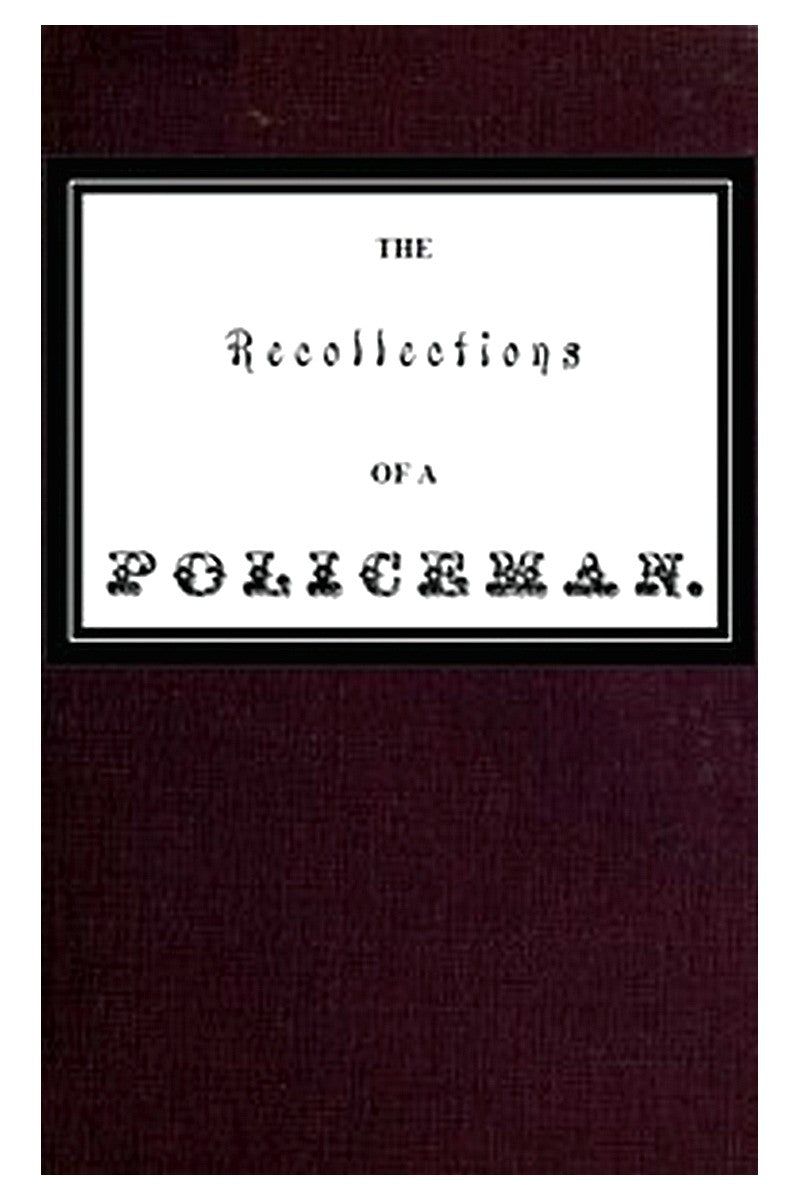 Recollections of a Policeman