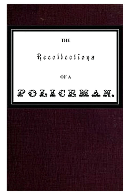 Recollections of a Policeman