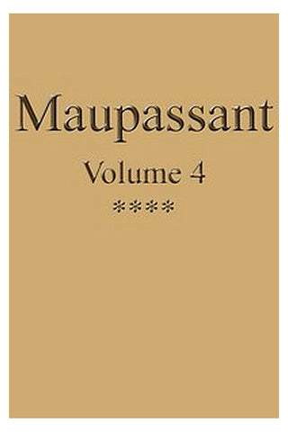 Œuvres complètes de Guy de Maupassant - volume 04