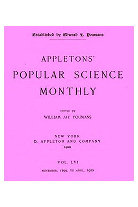 Appletons' Popular Science Monthly, March 1900
