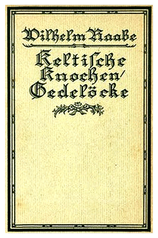 Keltische Knochen/Gedelöcke: Erzählungen