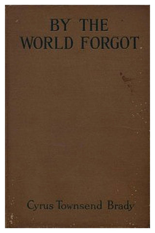 By the World Forgot: A Double Romance of the East and West