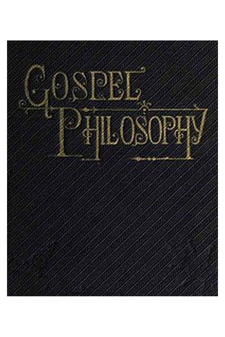 Gospel Philosophy

