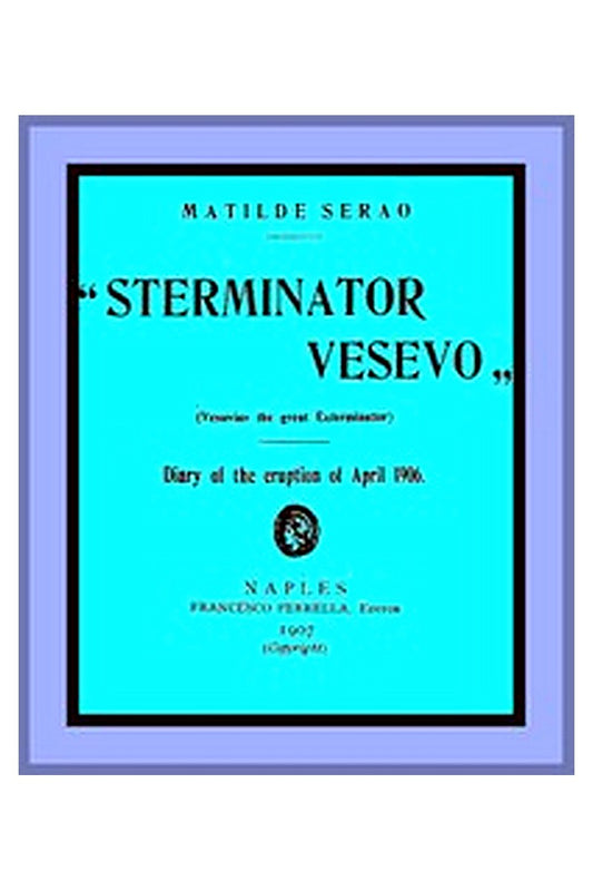 "Sterminator Vesevo" (Vesuvius the great exterminator)
