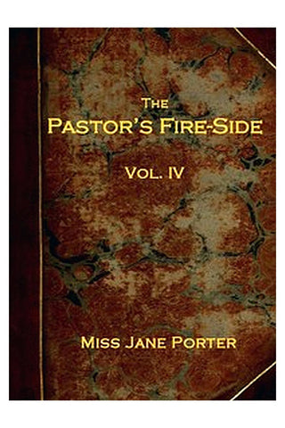The Pastor's Fire-side Vol. 4 (of 4)