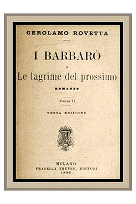 I Barbarò: Le lagrime del prossimo. vol. 2