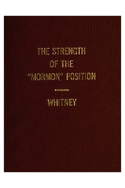 The Strength of the "Mormon" Position