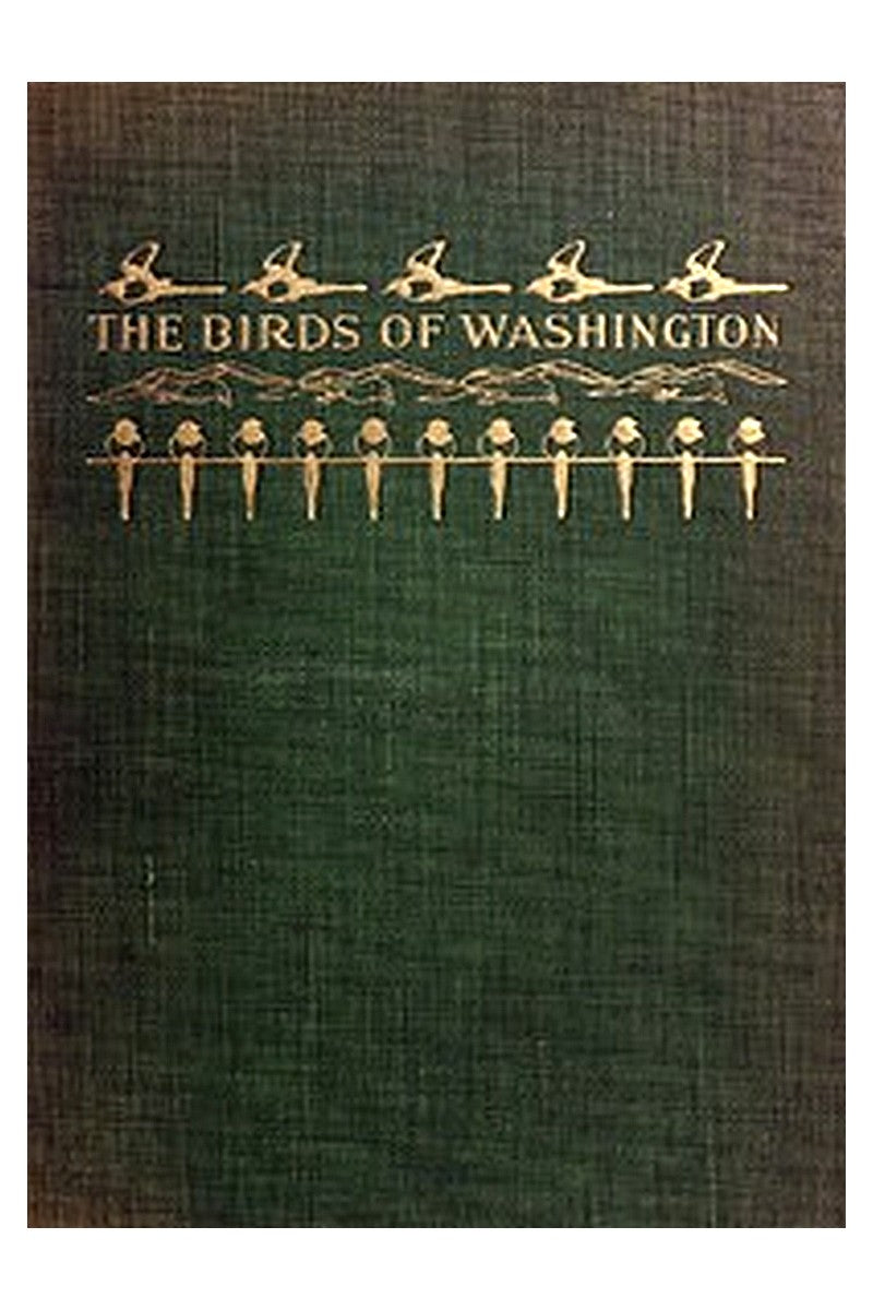 The Birds of Washington (Volume 1 of 2)
