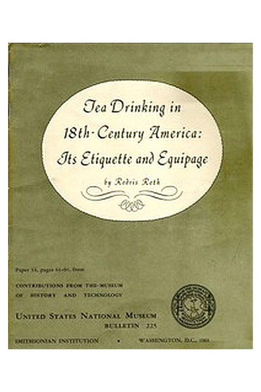 Tea Drinking in 18th-Century America: Its Etiquette and Equipage