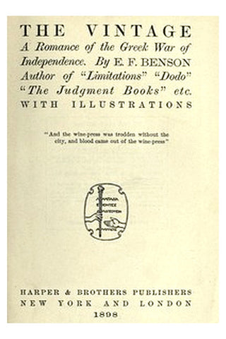 The Vintage: A Romance of the Greek War of Independence