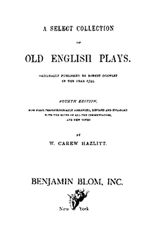 A Select Collection of Old English Plays, Volume 12