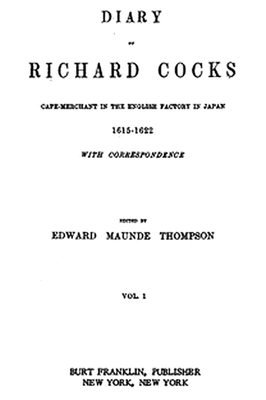 Diary of Richard Cocks, Volume 1
