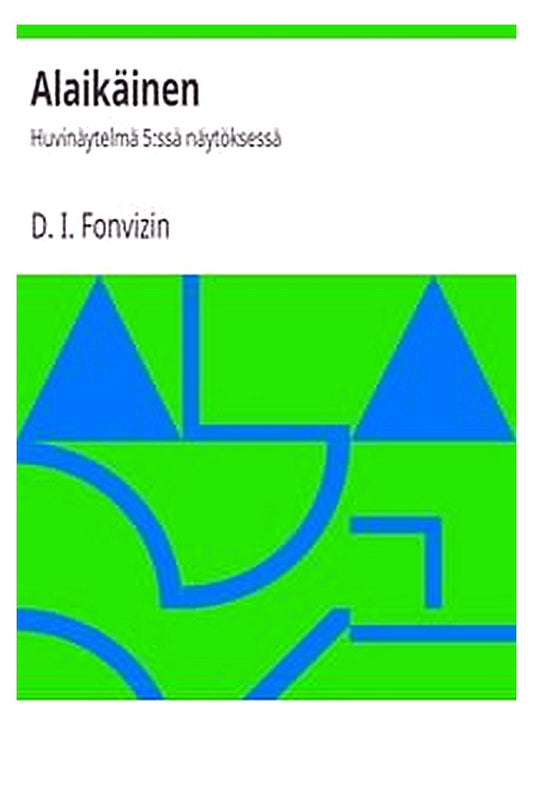 Alaikäinen: Huvinäytelmä 5:ssä näytöksessä