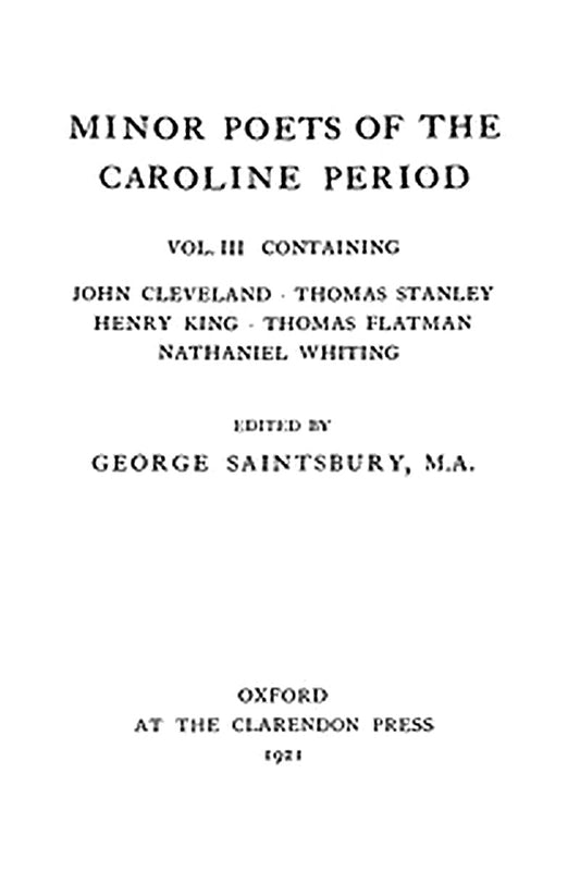 Minor Poets of the Caroline Period, Vol. III