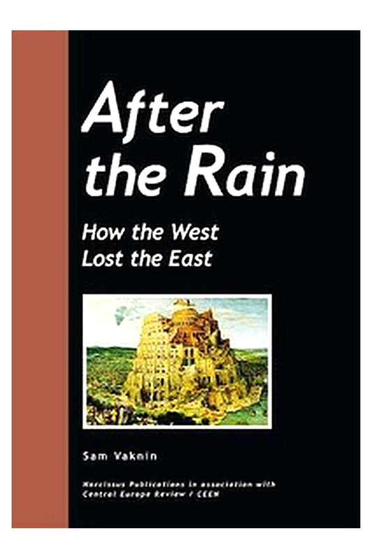 After the Rain : how the West lost the East