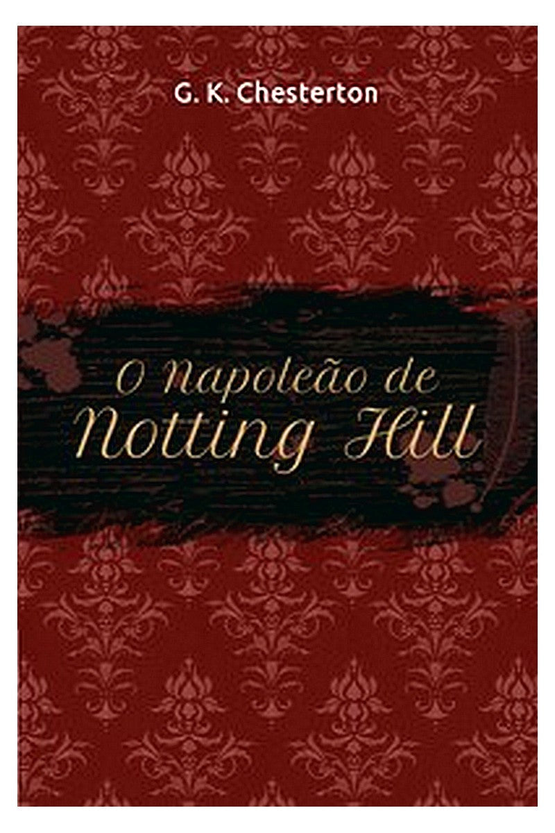 O Napoleão de Notting Hill