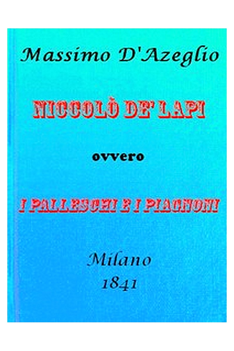 Niccolò de' Lapi ovvero, i Palleschi e i Piagnoni