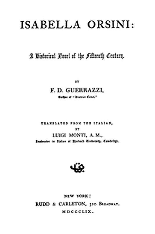 Isabella Orsini: A Historical Novel of the Fifteenth Century