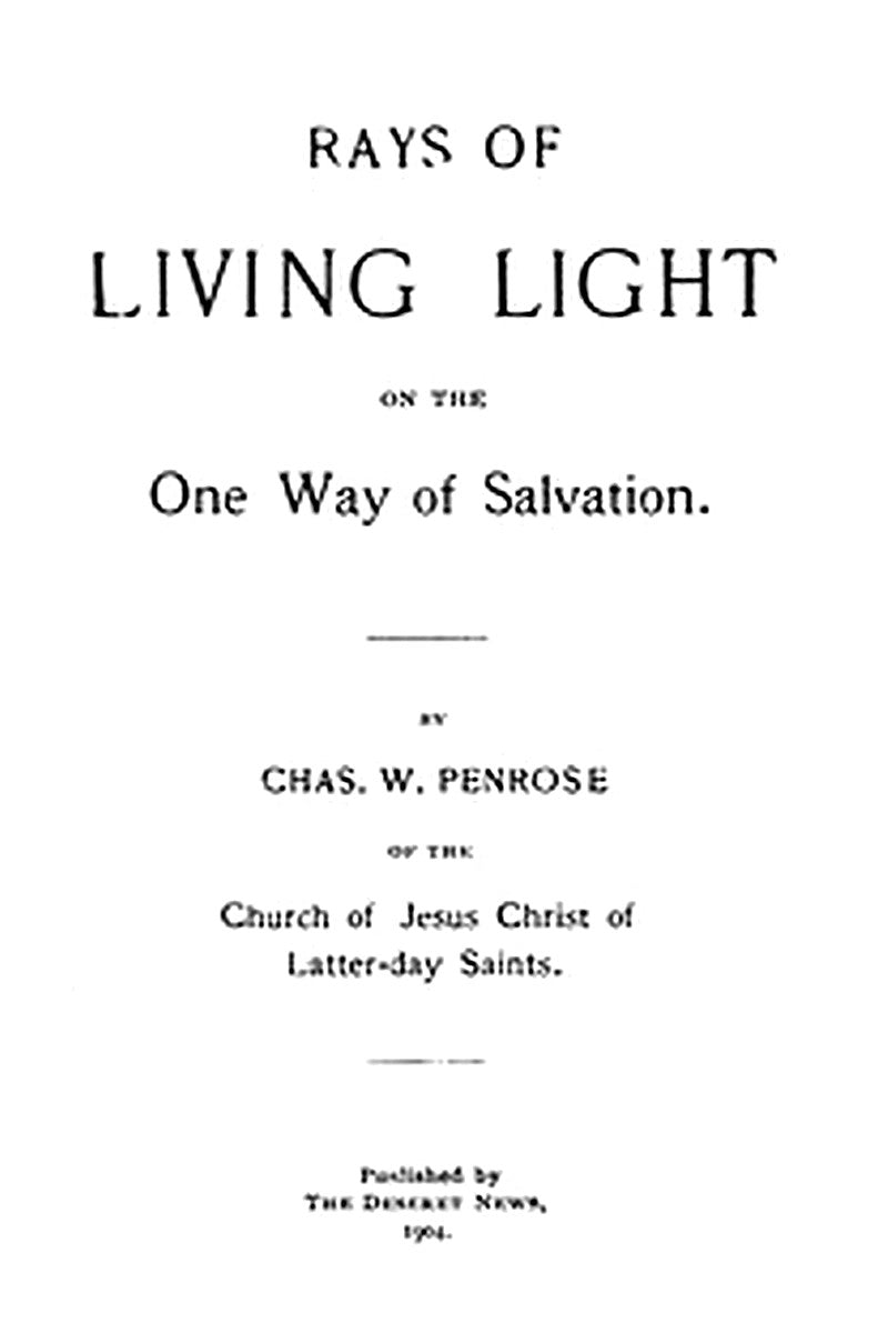 Rays of Living Light on the One Way of Salvation