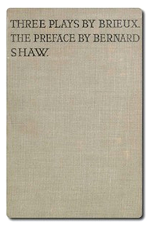 Three Plays by Brieux
