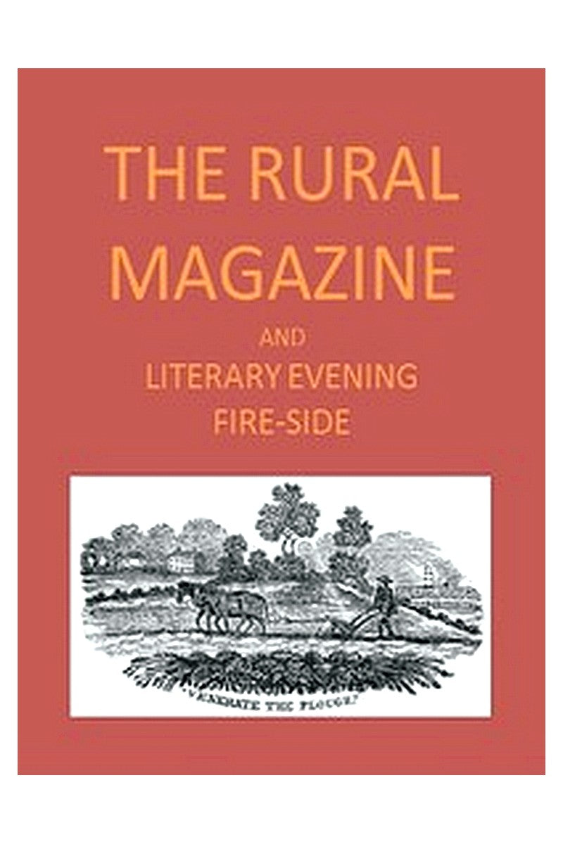 The Rural Magazine, and Literary Evening Fire-Side, Vol. 1 No. 01 (1820)