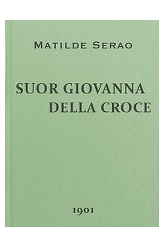Suor Giovanna della Croce: romanzo