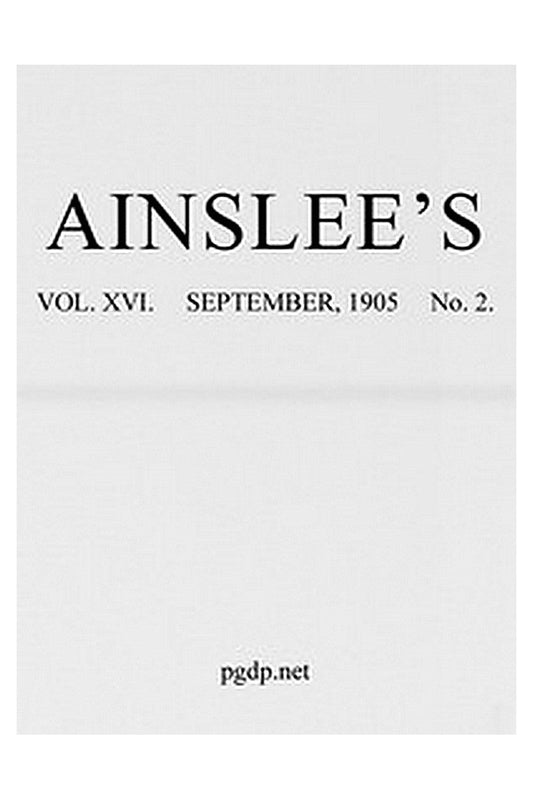 Ainslee's magazine, Volume 16, No. 2, September, 1905