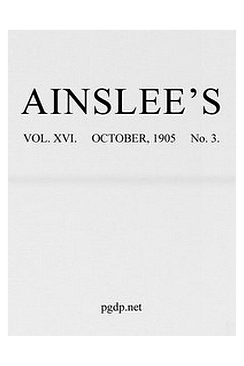 Ainslee's magazine, Volume 16, No. 3, October, 1905