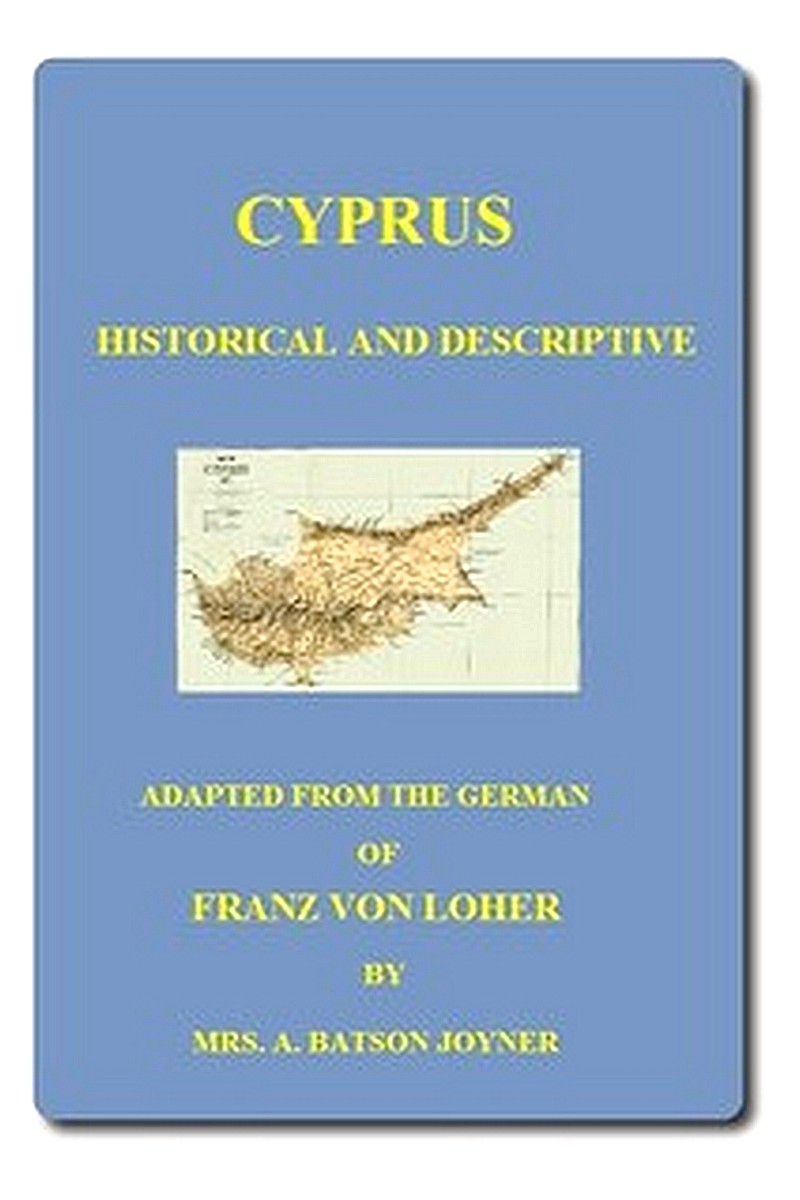 Cyprus: Historical and Descriptive