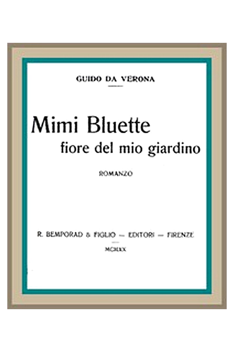 Mimi Bluette, fiore del mio giardino: romanzo