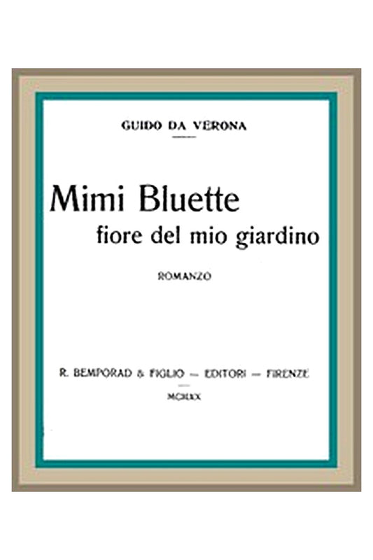 Mimi Bluette, fiore del mio giardino: romanzo