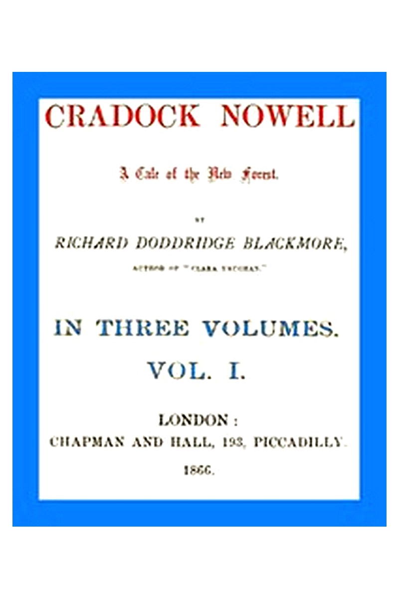 Cradock Nowell: A Tale of the New Forest. Vol. 1 (of 3)