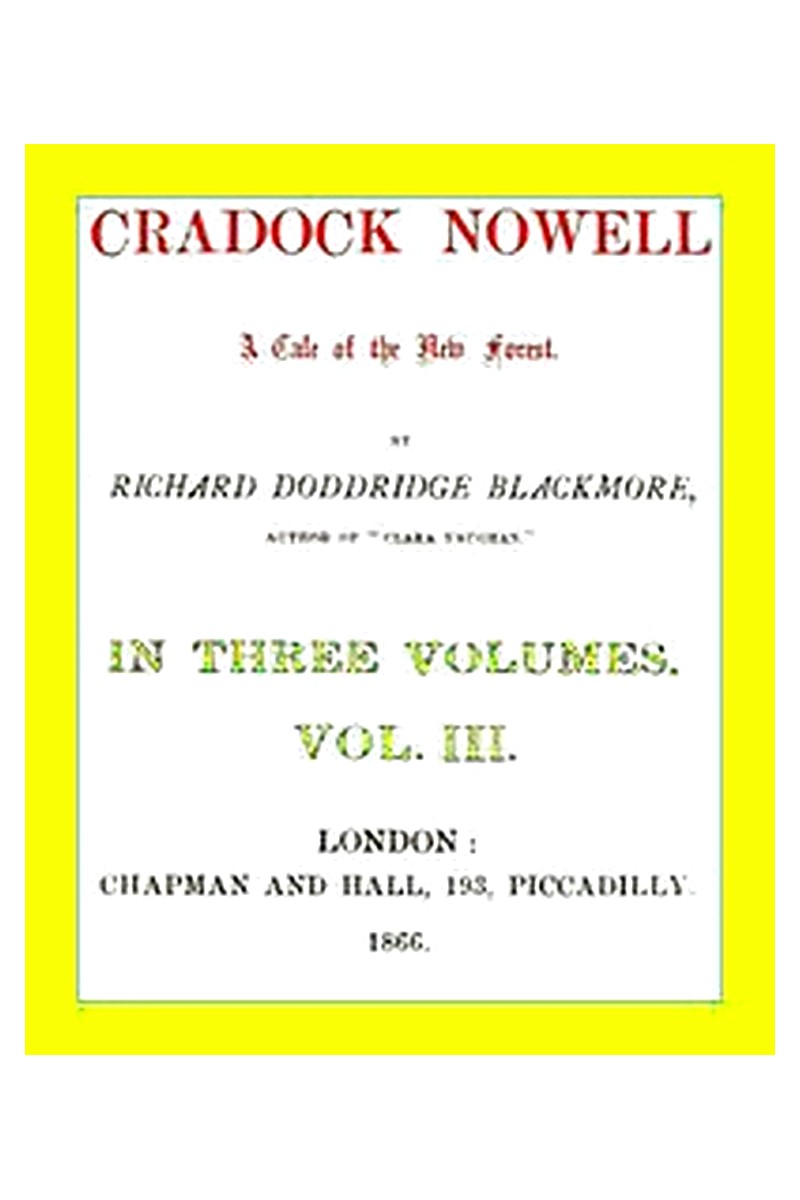 Cradock Nowell: A Tale of the New Forest. Vol. 3 (of 3)