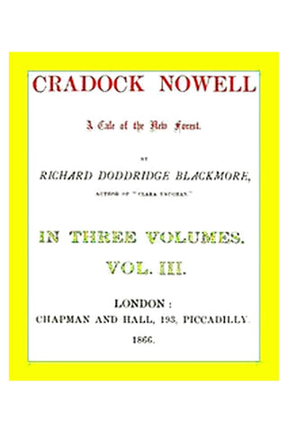 Cradock Nowell: A Tale of the New Forest. Vol. 3 (of 3)