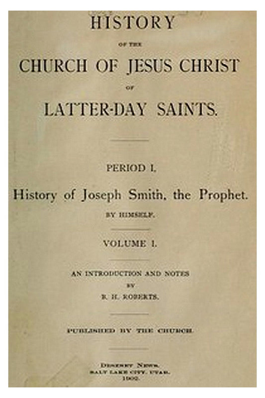 History of the Church of Jesus Christ of Latter-Day Saints, Volume 1