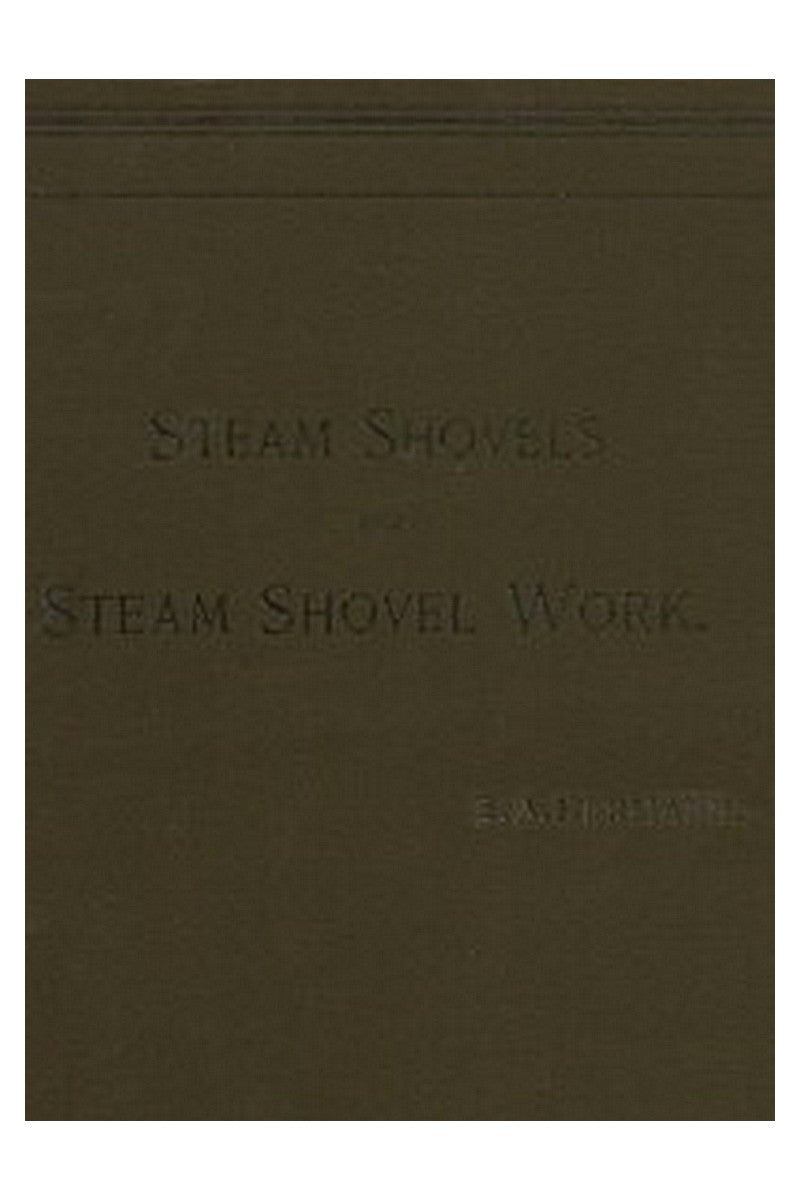 Steam Shovels and Steam Shovel Work