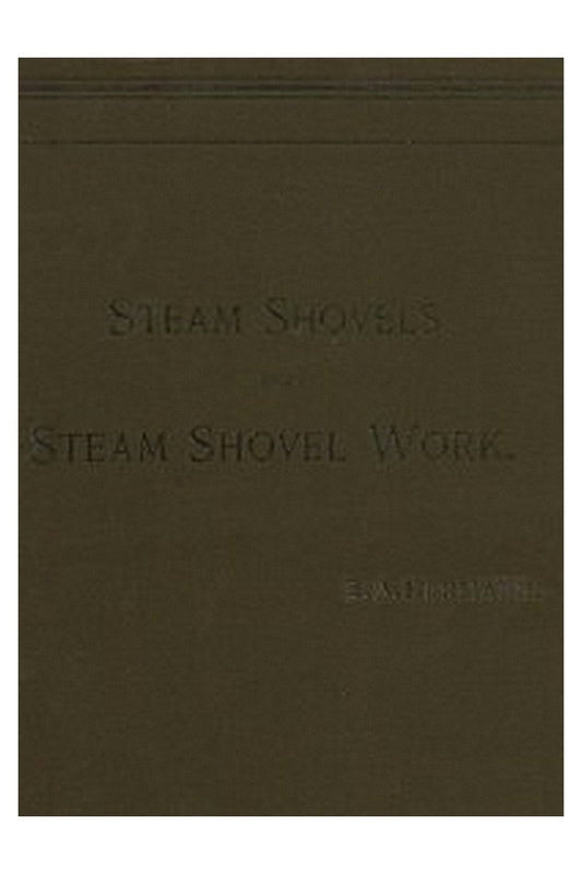 Steam Shovels and Steam Shovel Work