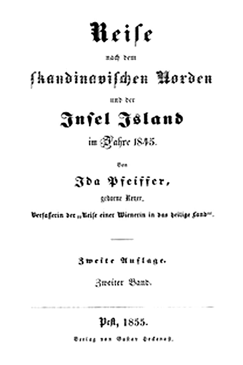 Reise nach dem skandinavischen Norden und der Insel Island im Jahre 1845. Zweiter Band
