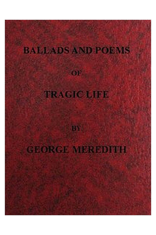 Ballads and Poems of Tragic Life