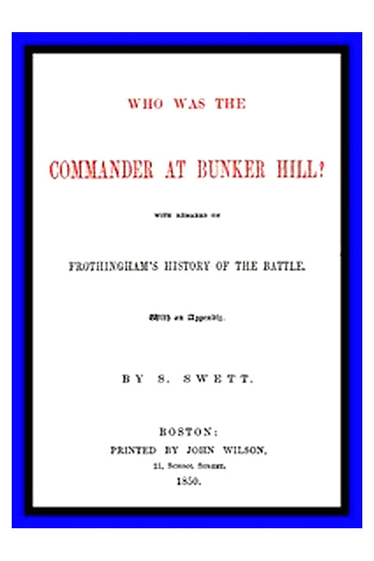 Who was the Commander at Bunker Hill?